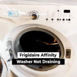 Frigidaire Affinity Washer Not Draining