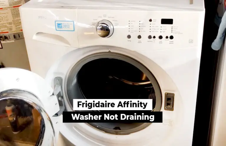 Frigidaire Affinity Washer Not Draining