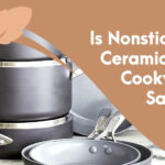 Is Nonstick Ceramic Cookware Safe