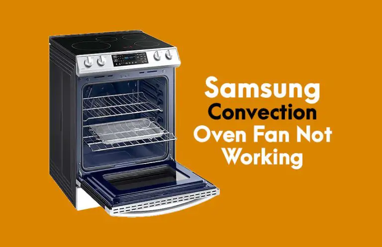 Samsung Convection Oven Fan Not Working