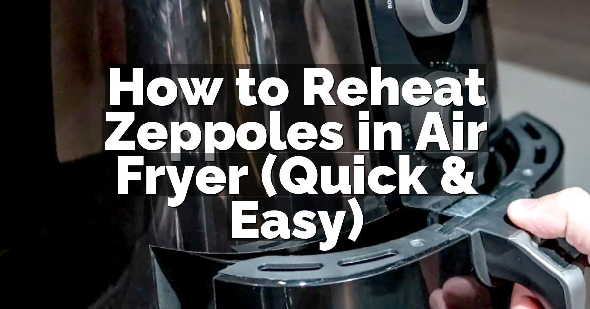 How to Reheat Zeppoles in Air Fryer (Quick & Easy)